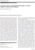 Cover page: Scale and frequency chauvinism in brain dynamics: too much emphasis on gamma band oscillations