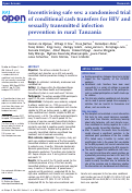 Cover page: Incentivising safe sex: a randomised trial of conditional cash transfers for HIV and sexually transmitted infection prevention in rural Tanzania