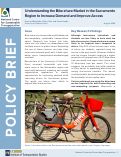 Cover page of Understanding the Bike-share Market in the Sacramento Region to Increase Demand and Improve Access