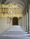 Cover page: Race, Class, and College Access: Achieving Diversity in a Shifting Legal Landscape
