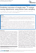 Cover page: Predicting outcomes of steady-state 13C isotope tracing experiments with Monte Carlo sampling