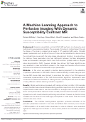 Cover page: A Machine Learning Approach to Perfusion Imaging With Dynamic Susceptibility Contrast MR.