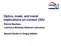 Cover page: Optics, mask and resist implications on contact CDU