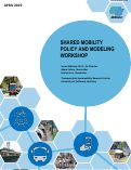 Cover page: Shared Mobility Policy and Modeling Workshop