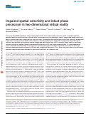 Cover page: Impaired spatial selectivity and intact phase precession in two-dimensional virtual reality