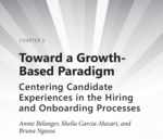 Cover page: Toward a Growth-Based Paradigm Centering Candidate Experiences in the Hiring and Onboarding Processes