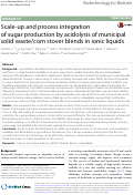 Cover page: Scale-up and process integration of sugar production by acidolysis of municipal solid waste/corn stover blends in ionic liquids