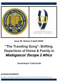 Cover page: “The Traveling Song”: Shifting Depictions of Home &amp; Family in Madagascar: Escape 2 Africa