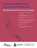 Cover page: Education Workforce Housing in California: Developing the 21st Century Campus