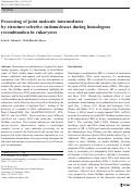 Cover page: Processing of joint molecule intermediates by structure-selective endonucleases during homologous recombination in eukaryotes