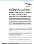 Cover page: Mindfulness video game improves connectivity of the fronto-parietal attentional network in adolescents: A multi-modal imaging study.