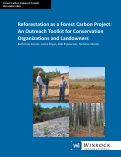 Cover page: Reforestation as a Forest Carbon Project: An Outreach Toolkit for Conservation Organizations and Landowners