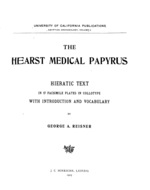 Cover page of The Hearst Medical Papyrus: Hieratic Text in 17 Facsimile Plates in Collotype with Introduction and Vocabulary