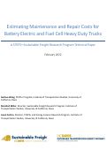 Cover page: Estimating Maintenance and Repair Costs for Battery Electric and Fuel Cell Heavy Duty Trucks