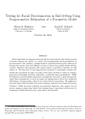 Cover page: Testing for Racial Discrimination in Bail Setting Using Nonparametric Estimation of a Parametric Model