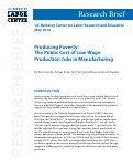 Cover page: Producing Poverty: The Public Cost of Low-Wage Production Jobs in Manufacturing