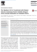 Cover page: The Myoblast C2C12 Transfected with Mutant Valosin-Containing Protein Exhibits Delayed Stress Granule Resolution on Oxidative Stress