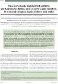 Cover page: How genetically engineered systems are helping to define, and in some cases redefine, the neurobiological basis of sleep and wake.