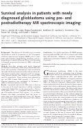 Cover page: Survival analysis in patients with newly diagnosed glioblastoma using pre- and postradiotherapy MR spectroscopic imaging†