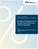 Cover page of Workplace Experiences of Gender-Nonconforming LGBTQ Employees