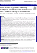 Cover page: Costs incurred by patients with drug-susceptible pulmonary tuberculosis in semi-urban and rural settings of Western India