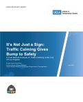 Cover page: It’s Not Just a Sign: Traffic Calming Gives Bump to Safety – A Cost Benefit Analysis ofTraffic Calming in the City of Los Angeles