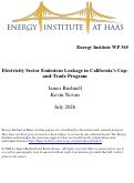 Cover page of Electricity Sector Emissions Leakage in California’s Cap-and-Trade Program