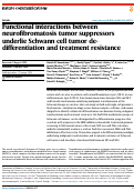 Cover page: Functional interactions between neurofibromatosis tumor suppressors underlie Schwann cell tumor de-differentiation and treatment resistance.