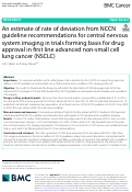 Cover page: An estimate of rate of deviation from NCCN guideline recommendations for central nervous system imaging in trials forming basis for drug approval in first line advanced non-small cell lung cancer (NSCLC)