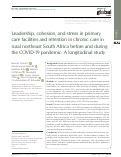 Cover page: Leadership, cohesion, and stress in primary care facilities and retention in chronic care in rural northeast South Africa before and during the COVID-19 pandemic: A longitudinal study