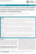 Cover page: Late development of coronary artery abnormalities could be associated with persistence of non-fever symptoms in Kawasaki disease