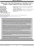 Cover page: Equity in the Early Pain Management of Long Bone Fractures in Black vs White Patients: We Have Closed the Gap