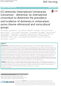 Cover page: ICC-dementia (International Centenarian Consortium - dementia): an international consortium to determine the prevalence and incidence of dementia in centenarians across diverse ethnoracial and sociocultural groups.