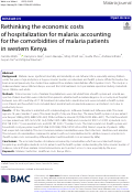 Cover page: Rethinking the economic costs of hospitalization for malaria: accounting for the comorbidities of malaria patients in western Kenya.