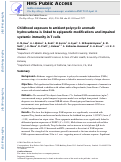 Cover page: Childhood exposure to ambient polycyclic aromatic hydrocarbons is linked to epigenetic modifications and impaired systemic immunity in T cells