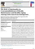 Cover page: The Role of Spirituality in Conceptualizations of Health Maintenance and Healthy Aging Among Latin American Immigrants