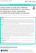 Cover page: Testing means to scale early childhood development interventions in rural Kenya: the Msingi Bora cluster randomized controlled trial study design and protocol