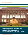 Cover page: Improving Access to Justice for Self-Represented Litigants in San Bernardino Self-Help Centers