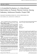 Cover page: A controlled evaluation of a school-based intervention to promote physical activity among sedentary adolescent females: project FAB