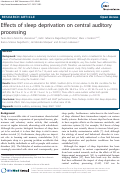 Cover page: Effects of sleep deprivation on central auditory
processing