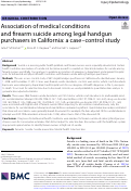 Cover page: Association of medical conditions and firearm suicide among legal handgun purchasers in California: a case-control study.