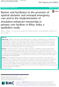 Cover page: Barriers and facilitators to the provision of optimal obstetric and neonatal emergency care and to the implementation of simulation-enhanced mentorship in primary care facilities in Bihar, India: a qualitative study