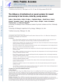 Cover page: The influence of motherhood on neural systems for reward processing in low income, minority, young women