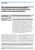 Cover page: Age-dependent Lamin changes induce cardiac dysfunction via dysregulation of cardiac transcriptional programs