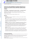 Cover page: Exposure to select phthalates and phenols through use of personal care products among Californian adults and their children