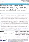 Cover page: Development of a social media-based intervention targeting tobacco use and heavy episodic drinking in young adults.