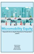 Cover page of Micromobility Equity in Los Angeles