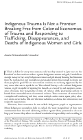 Cover page: Indigenous Trauma Is Not a Frontier: Breaking Free from Colonial Economies of Trauma and Responding to Trafficking, Disappearances, and Deaths of Indigenous Women and Girls