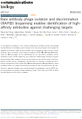 Cover page: Rare antibody phage isolation and discrimination (RAPID) biopanning enables identification of high-affinity antibodies against challenging targets