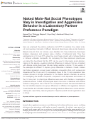 Cover page: Naked Mole-Rat Social Phenotypes Vary in Investigative and Aggressive Behavior in a Laboratory Partner Preference Paradigm